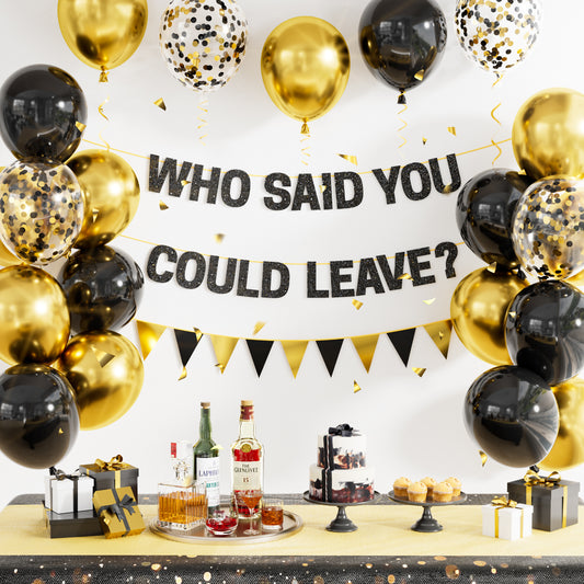 Farewell Party Decorations - Who Said You Could Leave Banner, Black and Gold Balloons, Funny Going Away Retirement Party Decorations for Men Women, Coworker Goodbye Party Supplies